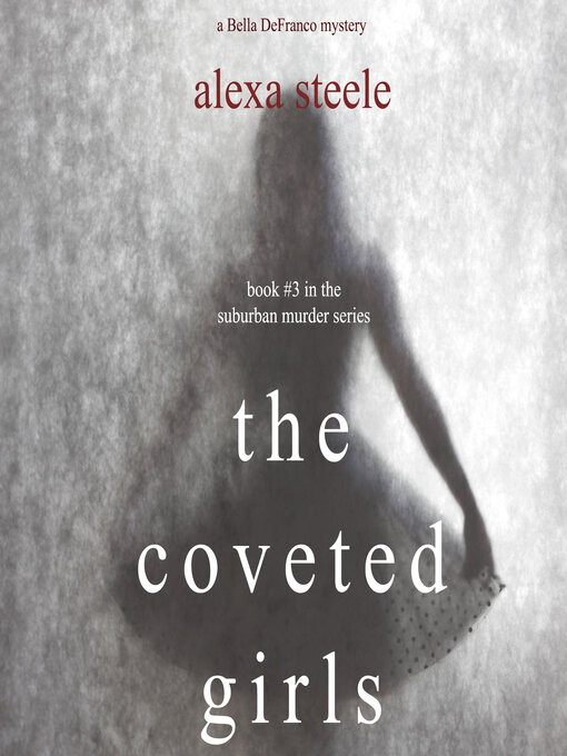 Title details for The Coveted Girls  by Alexa Steele - Wait list